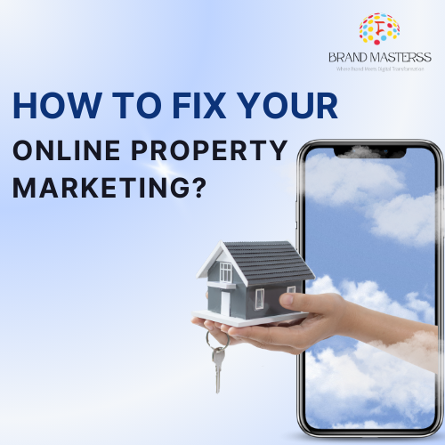 How to Fix Your Online Property Marketing